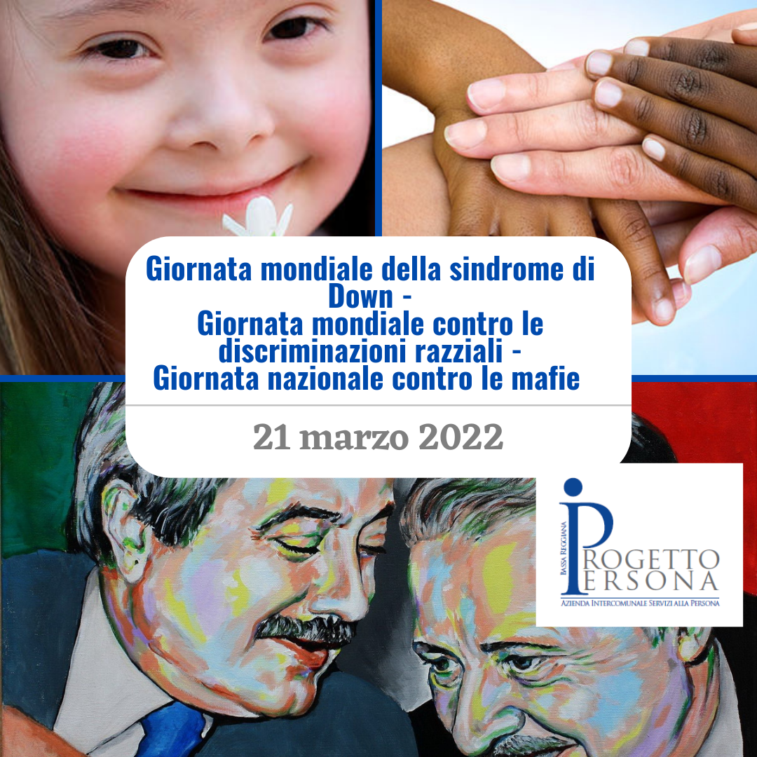 GIORNATA INTERNAZIONE DELLA SINDROME DI DOWN E CONTRO LE DISCRIMINAZIONI RAZZIALI